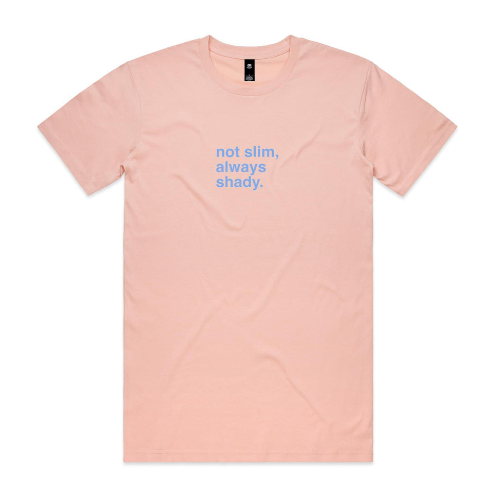 "Not Slim, Always Shady" T-Shirt