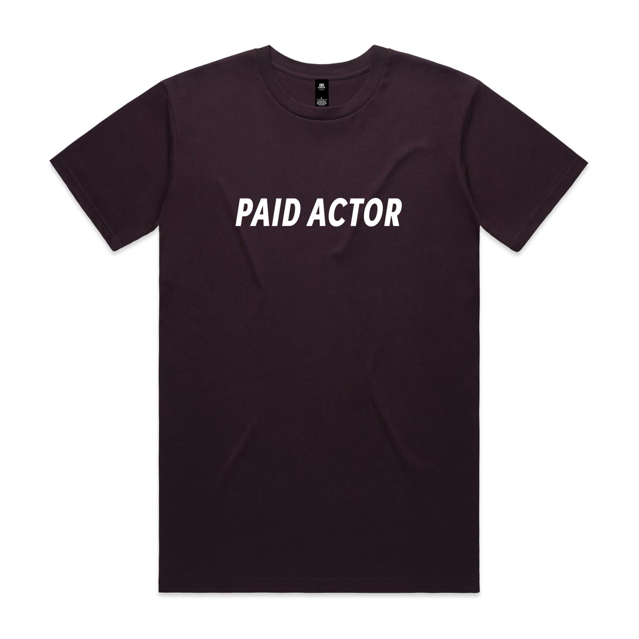 "Paid Actor" T-Shirt