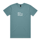 "Get a Load Into This Guy" T-Shirt