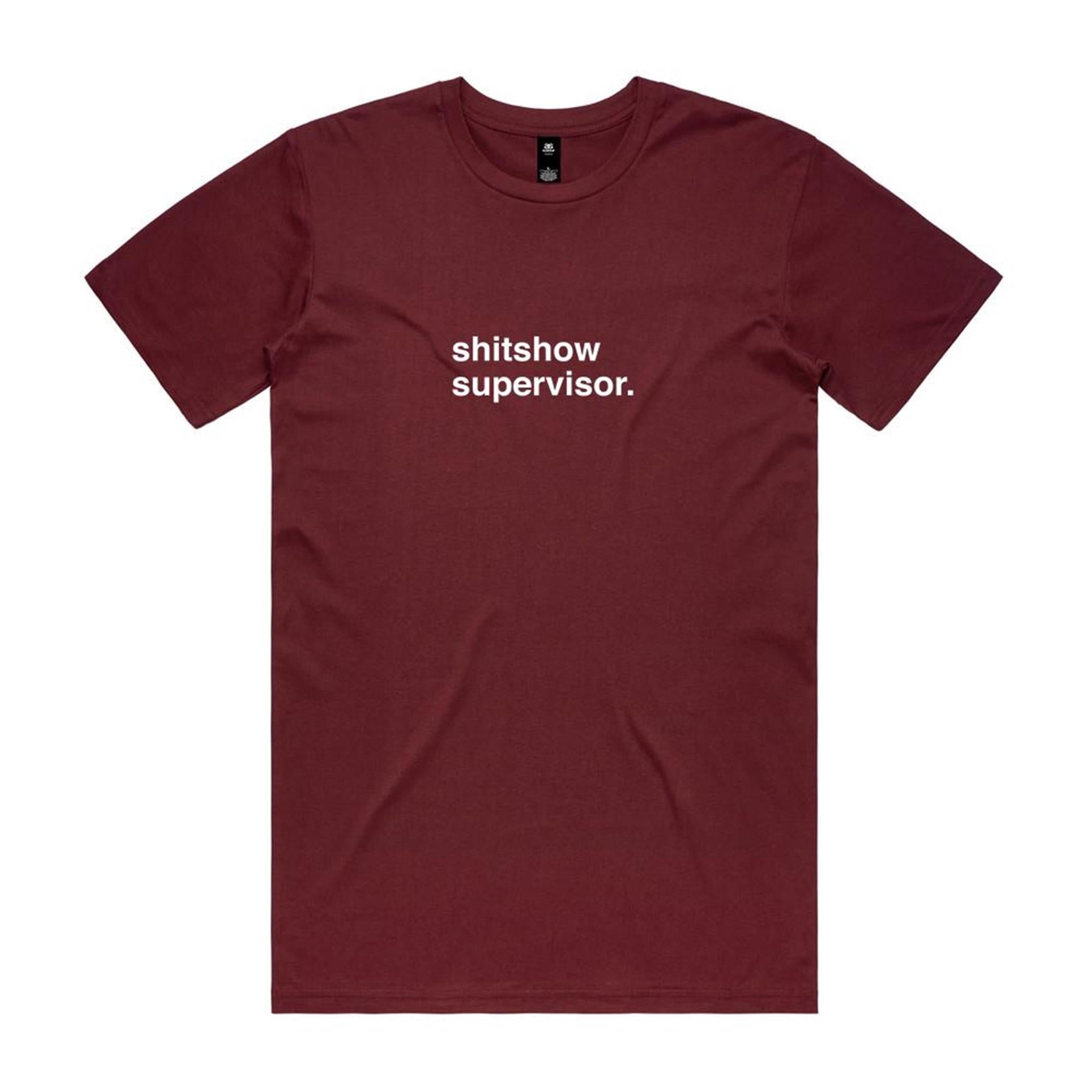 "Shitshow Supervisor" T-Shirt